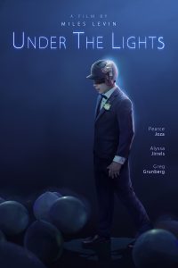 Under the Lights Movie Poster - boy in a suit with a helmet, ear defenders and blind fold walking among balloons on a dark blue background